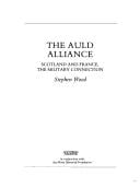auld alliance: Scotland and France : the military connection