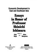 Economic Development in East and Southeast Asia: Essays in Honor of Professor Shinichi Ichimura