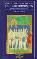 The formation of the English common law: law and society in England from the Norman Conquest to Magna Carta