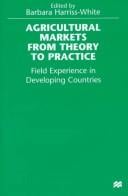 Agricultural markets form theory to practice: field experience in developing countries