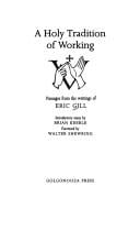 holy tradition of working: passages from the writings