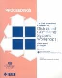 22nd International Conference on Distributed Computing Systems Workshops: 2-5 July 2002 Vienna, Austria: Proceedings