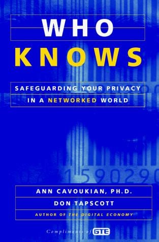 Who knows: safeguarding your privacy in a networked world