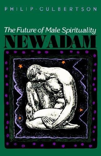New Adam: The Future of Male Spirituality