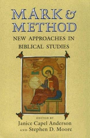 Mark & Method: New Approaches in Biblical Studies