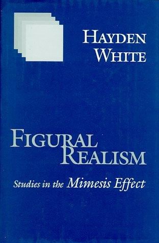 Figural Realism: Studies in the Mimesis Effect