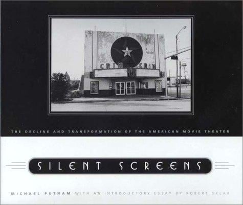 Silent screens: the decline and transformation of the American movie theater