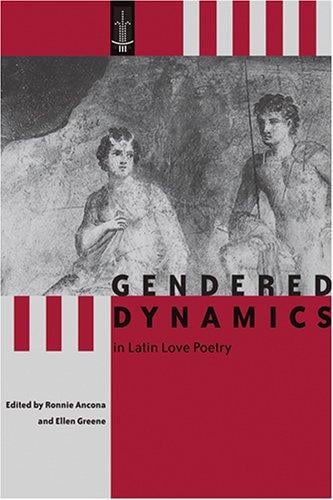 Gendered dynamics in Latin love poetry