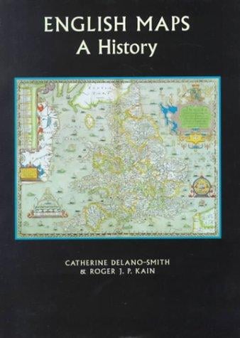 English Maps: A History (The British Library Studies in Map History, V. 2)