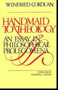 Handmaid to theology: an essay in philosophical prolegomena