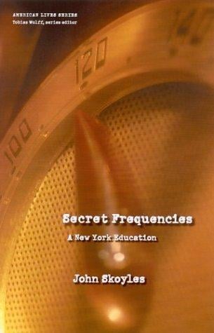 Secret frequencies: a New York education