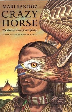 Crazy Horse: The Strange Man of the Oglalas (50th Anniversary Edition) (50th Anniversary Edition)