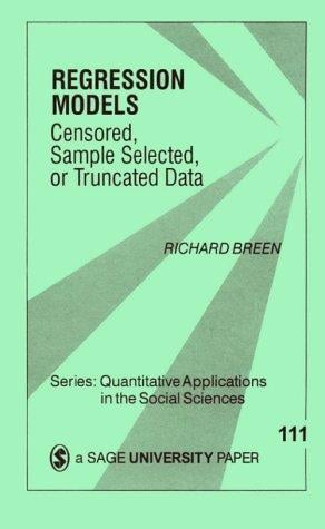 Regression models: censored, sample selected or truncated data