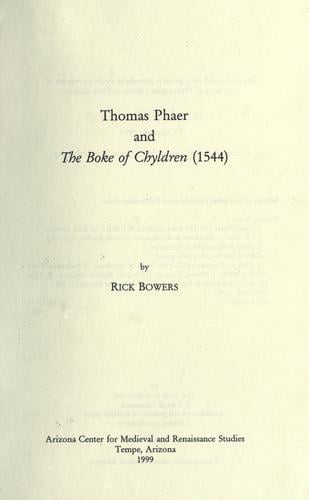 Thomas Phaer and The boke of chyldren (1544)