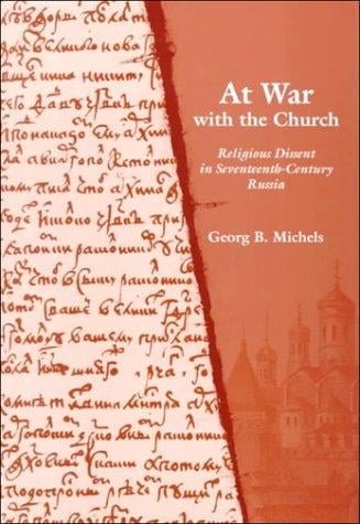 At war with the church: religious dissent in seventeenth-century Russia