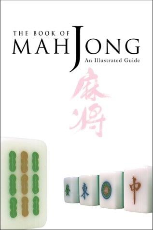 The book of mahjong: an illustrated guide