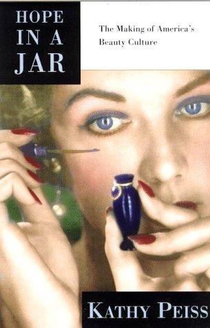 Hope in a jar: the making of America's beauty culture