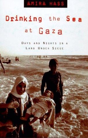 Drinking the sea at Gaza: days and nights in a land under siege