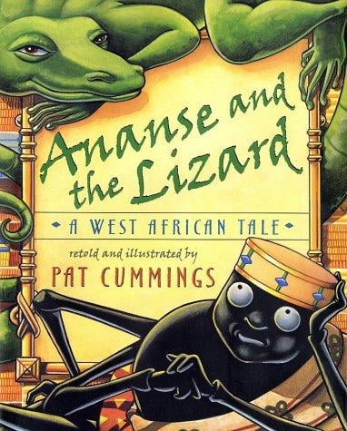 Ananse and the lizard: a West African tale