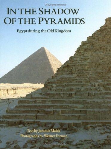 In the Shadow of the Pyramids: Egypt During the Old Kingdom (Echoes of the Ancient World)