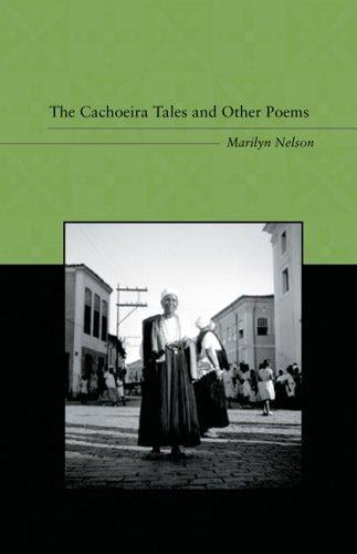 The Cachoeira Tales And Other Poems (L. E. Phillabaum Poetry Award)