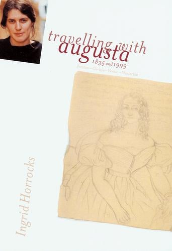 Travelling with Augusta: Preston-Gorizia-Venice-Masterton, 1835 & 1999