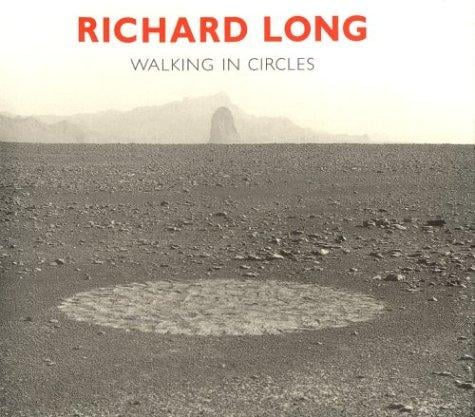 Richard Long: walking in circles.