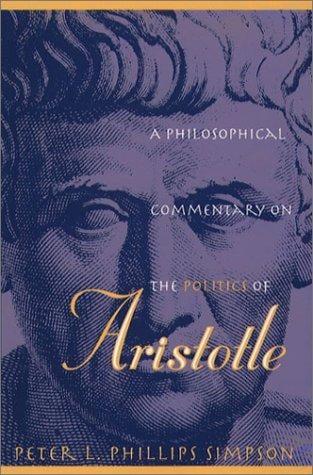 A philosophical commentary on the Politics of Aristotle