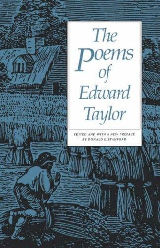 The poems of Edward Taylor