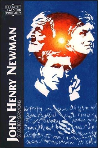 John Henry Newman: Selected Sermons (Classics of Western Spirituality)