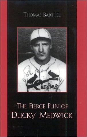 The fierce fun of Ducky Medwick