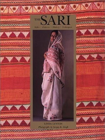 The sari: styles, patterns, history, techniques