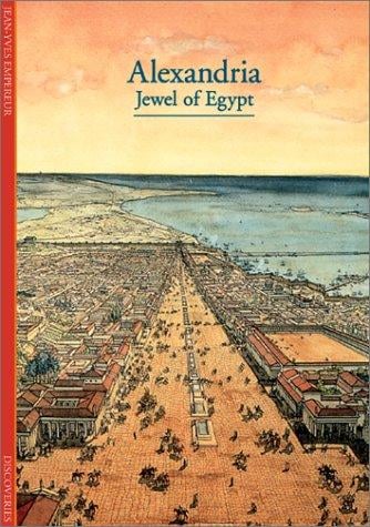 Discoveries: Alexandria: Jewel of Egypt (Discoveries (Abrams))