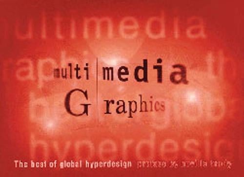 Multimedia Graphics: The Best of Global Hyperdesign