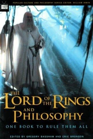 The Lord of the rings and philosophy: one book to rule them all