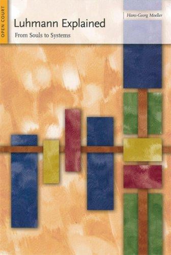 Luhmann Explained: From Souls to Systems (Ideas Explained)