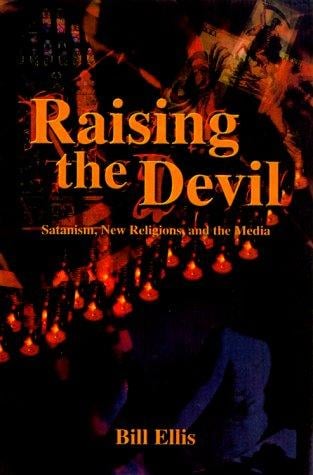 Raising the devil: Satanism, new religions, and the media