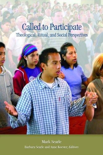 Called To Participate: Theological, Ritual, And Social Perspectives