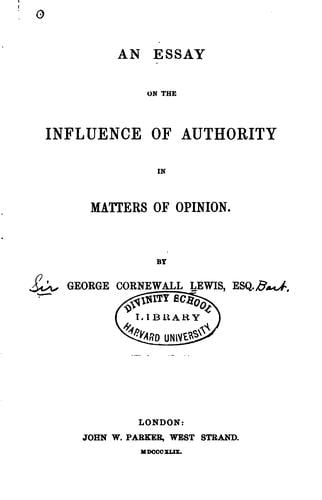 essay on the influence of authority in matters of opinion.