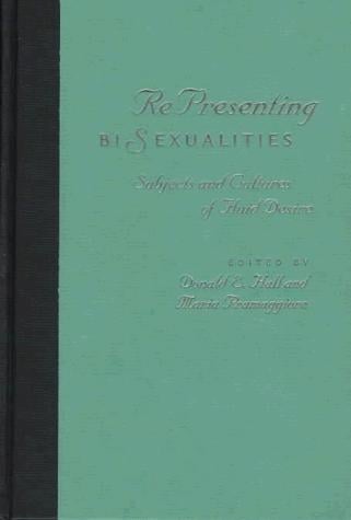 Representing Bisexualities: Subjects and Cultures of Fluid Desire