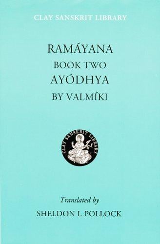Ramáyana Book Two: Ayódhya (Clay Sanskrit Library)