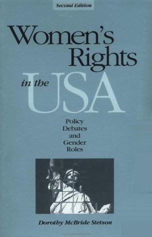 Women's rights in the U.S.A.: policy debates and gender roles