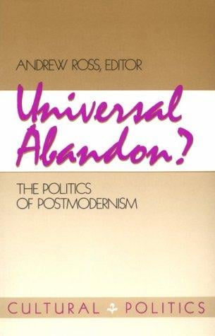 Universal Abandon? the Politics of Postmodernism (Cultural Politics)