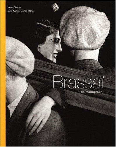 Brassaï: the monograph