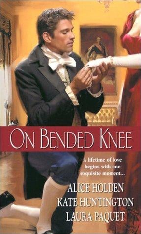 On Bended Knee: One True Love; The Husband Hunt; Trusting Lady Lucy