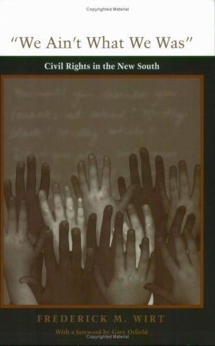 We ain't what we was: civil rights in the new South