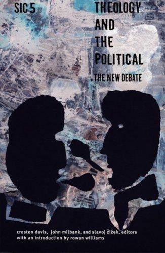 Theology and the Political: The New Debate