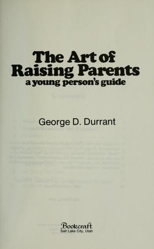 The art of raising parents: a young person's guide