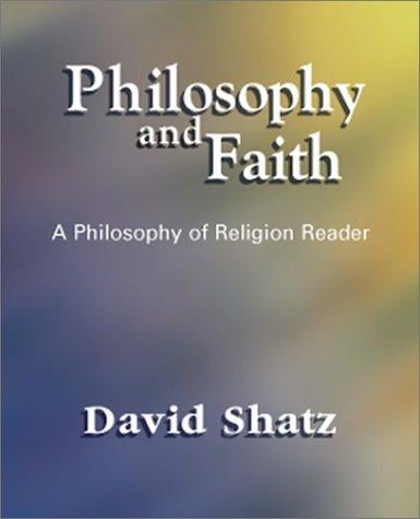 Philosophy and Faith: A Philosophy of Religion Reader