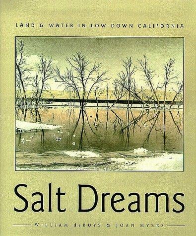 Salt Dreams: Land and Water in Low-Down California